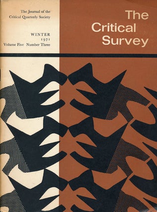 Item #60976] The Critical Survey: the Journal of the Critical Quarterly Society Winter 1971,...
