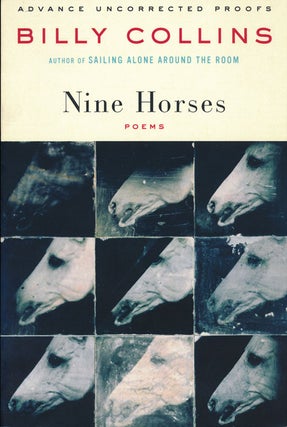 Item #60979] Nine Horses Poems. Billy Collins