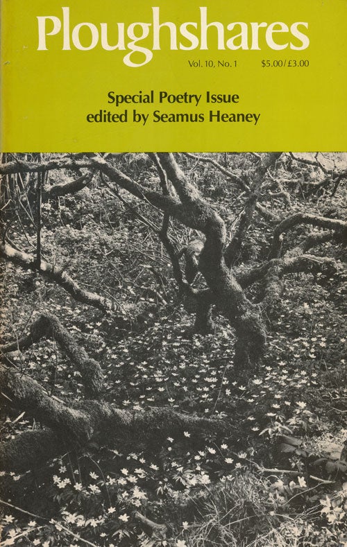 [Item #60990] Ploughshares, Vol. 10, No. 1, 1984 Special Poetry Issue. Seamus Heaney, Elizabeth Spires, Hayden Carruth, Robert Crum, Osip Mandelstam, Rita Dove.