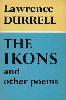 Item #61014] The Ikons and Other Poems. Lawrence Durrell