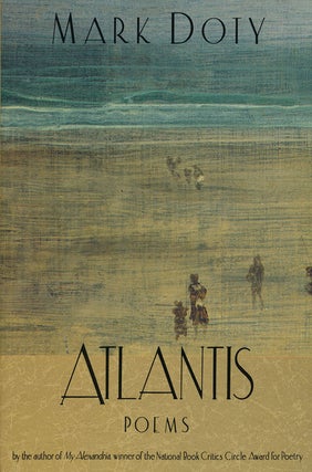 Item #61143] Atlantis Poems. Mark Doty