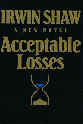 Item #61411] Acceptable Losses. Irwin Shaw