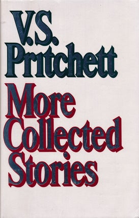 Item #62200] More Collected Stories. V. S. Pritchett