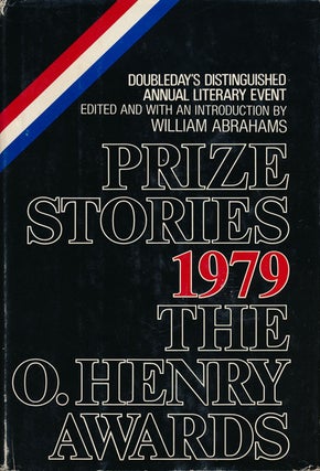 Item #62258] Prize Stories 1979: the O. Henry Awards. Lynne Sharon Schwartz, Gordon Weaver, Henry...