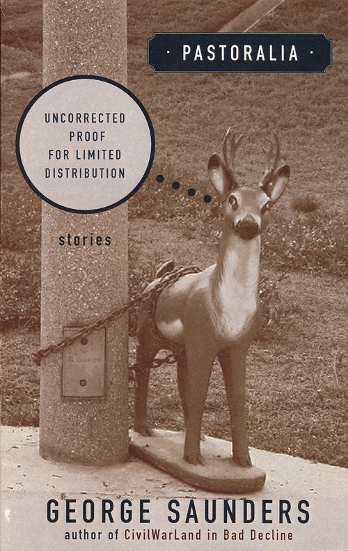 [Item #62346] Pastoralia Stories. George Saunders.