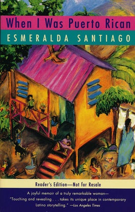 Item #62729] When I Was Puerto Rican. Esmeralda Santiago