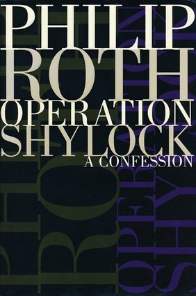 Item #62987] Operation Shylock: a Confession. Philip Roth