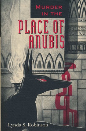 Item #63064] Murder in the Place of Anubis. Lynda S. Robinson