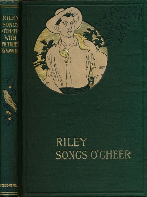 [Item #63113] Songs O'Cheer. James Whitcomb Riley.