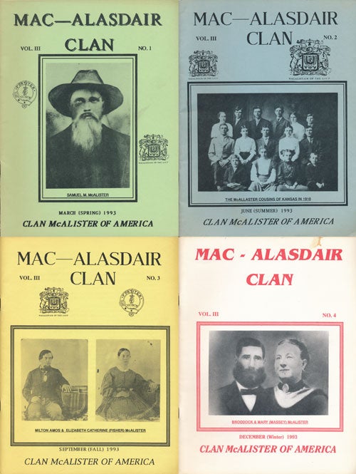 [Item #63121] Mac-Alasdair Clan, Quarterly Journal of the Clan Mcalister of America (Complete Set of 4 for 1993) Vol, III, No.1 March (Spring) , No. 2 June(Summer) , No. 3 September(Fall) , No. 4 December(Winter) 1993. Della Y. Guise.