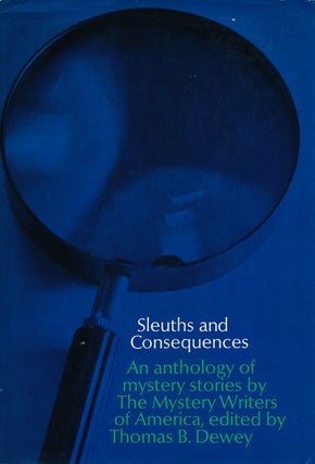 Item #63163] Sleuths and Consequences An Anthology of Stories by the Mystery Writers of America....