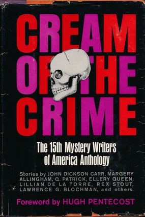 Item #63166] Cream of the Crime The 15th Mystery Writers of America Anthology. Hugh Pentecost