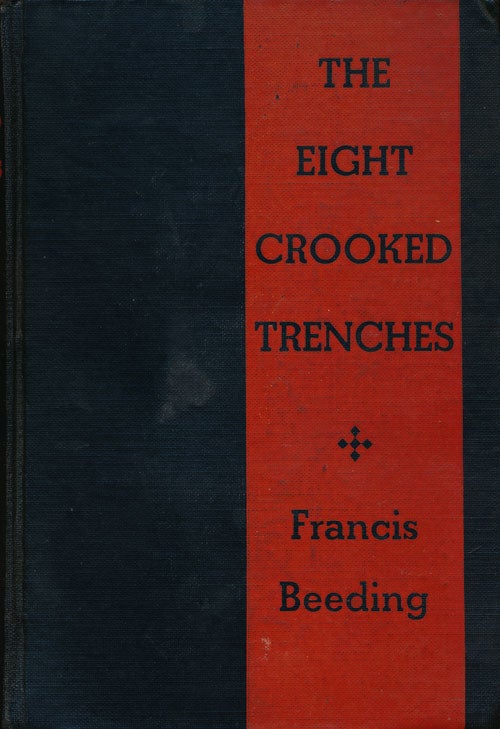 [Item #63222] The Eight Crooked Trenches. Francis Beeding.