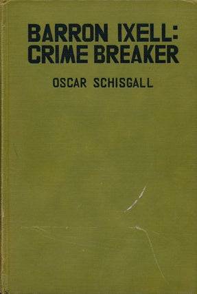 Item #63301] Barron Ixell: Crime Breaker. Oscar Schisgall