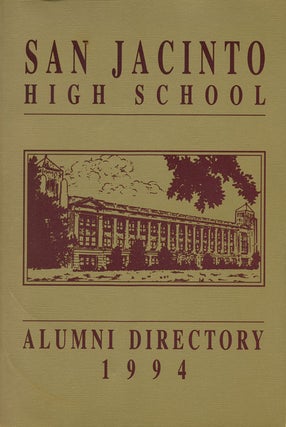 Item #63411] San Jacinto High School: Alumni Directory 1994. Leon G. Halden Jr., President