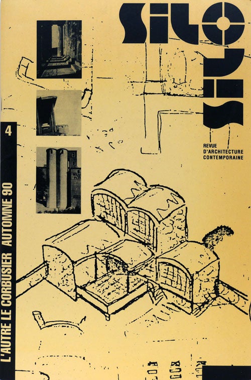 [Item #63577] Silo Revue D'Architecture Contemporaine L'Autre Le Corbusier Automne 90. Georges Adamczyk.