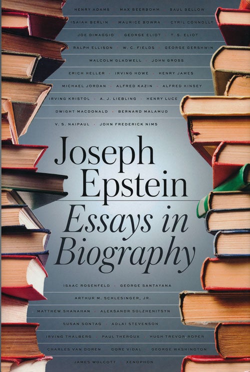 [Item #63616] Essays in Biography. Joseph Epstein.