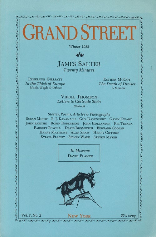 [Item #63781] Grand Street Vol. 7, No. 2, Winter 1988. James Salter, Bernard Cooper, John Hollander, Guy Davenport, Susan Minot, Virgil Thompson, Penelope Gilliatt.