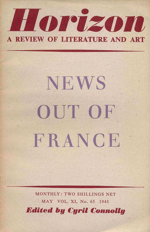 [Item #64170] Horizon--News out of France A Review of Literature and Art; Vol. XI, No. 65, May 1945. Jean-Paul Sartre, Paul Valery, Stephen Spender, Braque Philip Toynbee, Cyril Connolly.