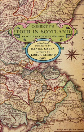 Item #64256] Cobbett's Tour in Scotland. William Cobbett, Daniel Green