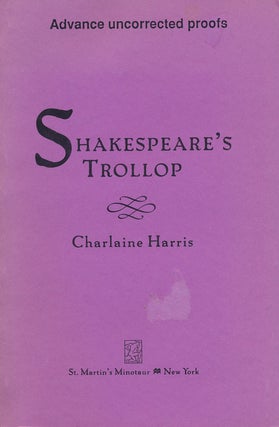 Item #64295] Shakespeare's Trollop. Charlaine Harris