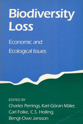 Item #64383] Biodiversity Loss Economic and Ecological Issues. Charles Perrings, Karl-Goran...