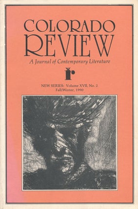 Item #64434] Colorado Review, a Journal of Contemporary Literature New Series: Volume XVII, No....