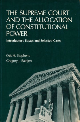 Item #64527] The Supreme Court and the Allocation of Constitutional Power Introductory Essays and...