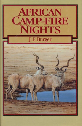 Item #64593] African Camp-Fire Nights. John F. Burger