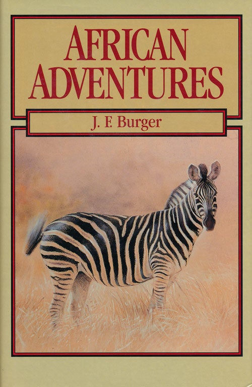 [Item #64594] African Adventures. John F. Burger.