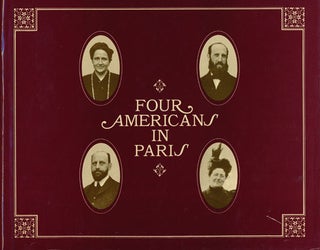 Item #64746] Four Americans in Paris The Collections of Gertrude Stein and Her Family. Gertrude...