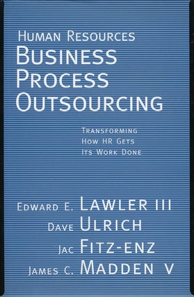 Item #65231] Human Resources: Business Process Outsourcing Transforming How HR Gets its Work...