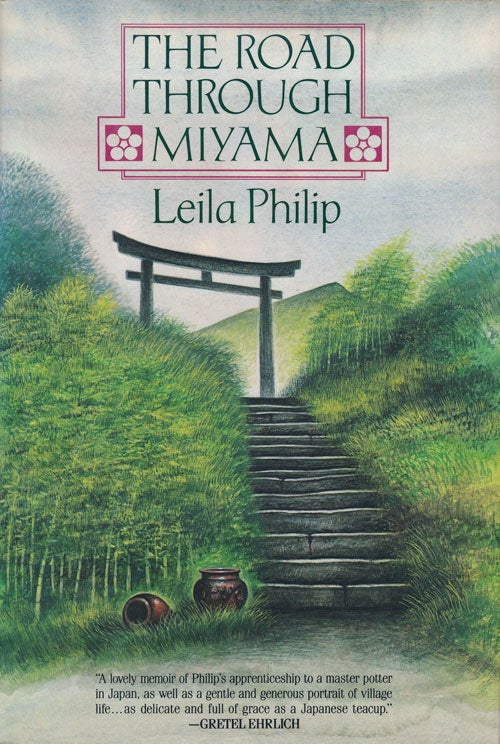 [Item #65287] The Road through Miyama. Leila Philip.