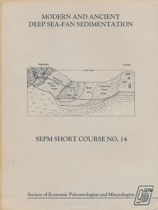 Item #65697] Modern and Ancient Deep Sea-Fan Sedimentation SEPM Short Course No. 14. C. Hans Tor...