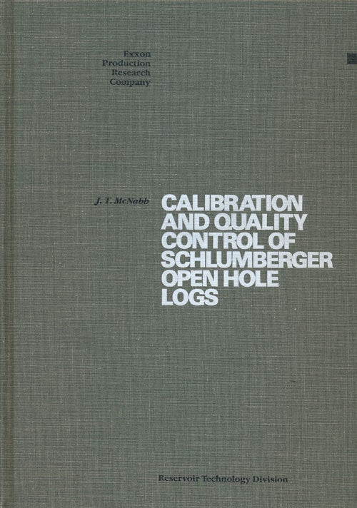 [Item #65756] Calibration and Quality Control of Schlumberger Open Hole Logs. J. T. McNabb.