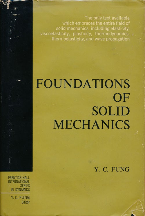 [Item #65763] Foundations of Solid Mechanics. Y. C. Fung.
