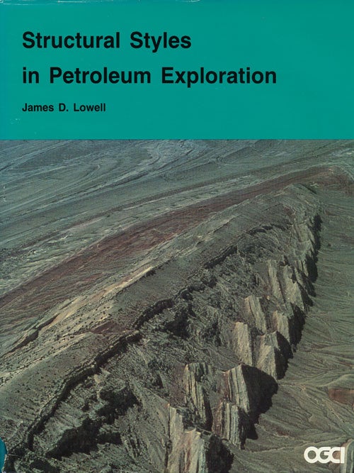 [Item #65772] Structural Styles in Petroleum Exploration. James D. Lowell.