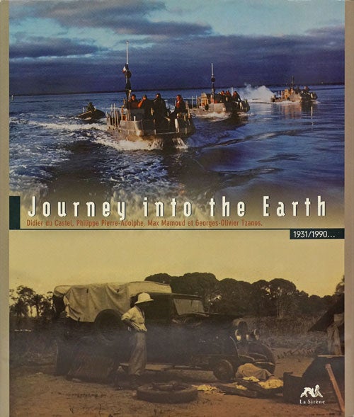 [Item #65776] Journey Into the Earth 1931/1990. Didier Du Castel, Philippe Pierre-Adolphe, Max Mamoud, Georges-Olivier Tzanos.
