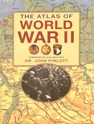 Item #65841] The Atlas of World War II. John Pimlott