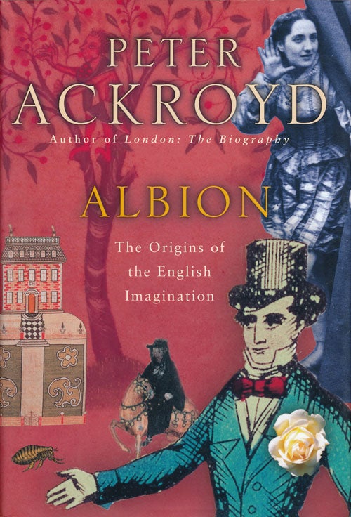 [Item #66084] Albion The Origins of the English Imagination. Peter Ackroyd.