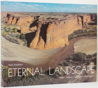 Item #66212] Eternal Landscape Utah Arizona Colorado New Mexico. Emil Schulthess
