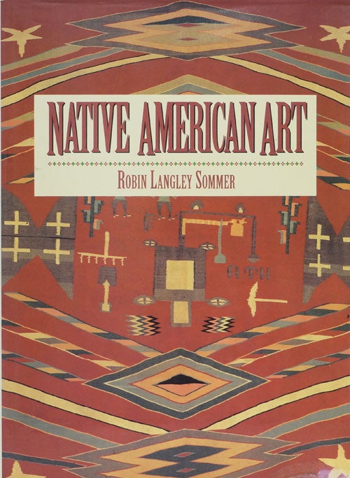 [Item #66240] Native American Art. Robin Langley Sommer.