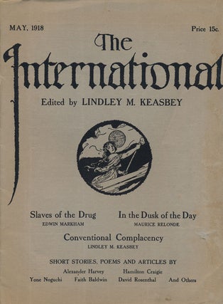 Item #66374] The International, May 1918 Volume XII, No. 5. Edwin Markham, Lindley M. Keasbey