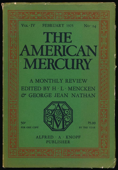 [Item #66513] The American Mercury, February 1925 A Monthly Review; Vol. IV, No. 14. H. L. Mencken, George Jean Nathan, James Branch Cabell, Lewis Mumford, Edgar Lee Masters.