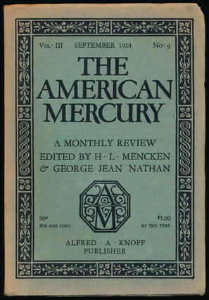 Item #66516] The American Mercury, September 1924 A Monthly Review, Vol. III, No. 9. Dorothy...