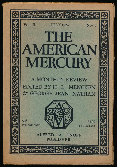 [Item #66519] The American Mercury, July 1924 A Monthly Review, Vol. II, No. 7. Carl Sandburg, H. L. Mencken, George Jean Nathan.