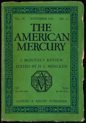 Item #66522] The American Mercury, September 1926 A Monthly Review, Vol. IX, No. 33. Sherwood...