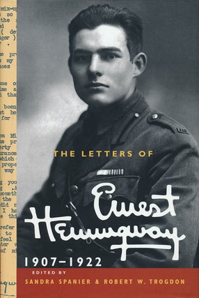 Item #66697] The Letters of Ernest Hemingway Volume 1, 1907-1922. Ernest Hemingway
