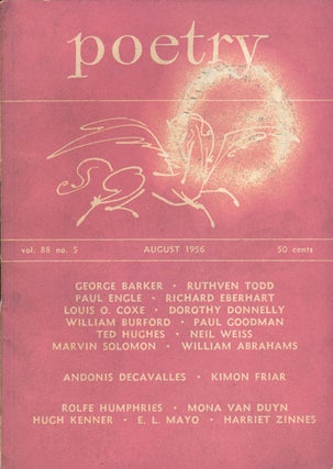 Item #66708] Poetry, August 1956 Volume LXXXXVIII, No. 5. Ted Hughes, Richard Eberhart