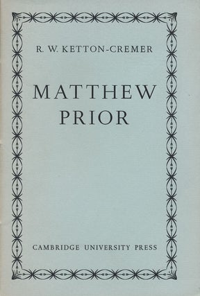 Item #66712] Matthew Prior The Rede Lecture, 1957. Rw Ketton-Cremer